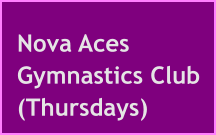 Nova Aces Gymnastics Club (Thursdays)